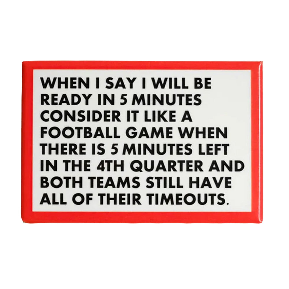 Ready in Five Magnet