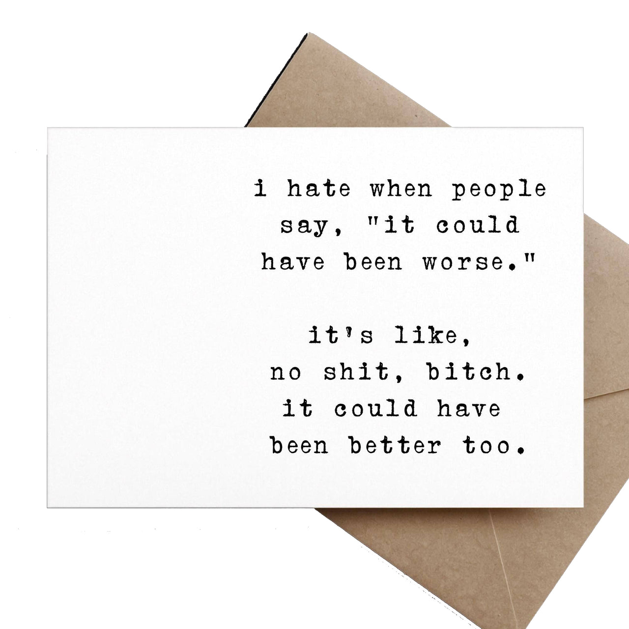 Could Have Been Worse Card