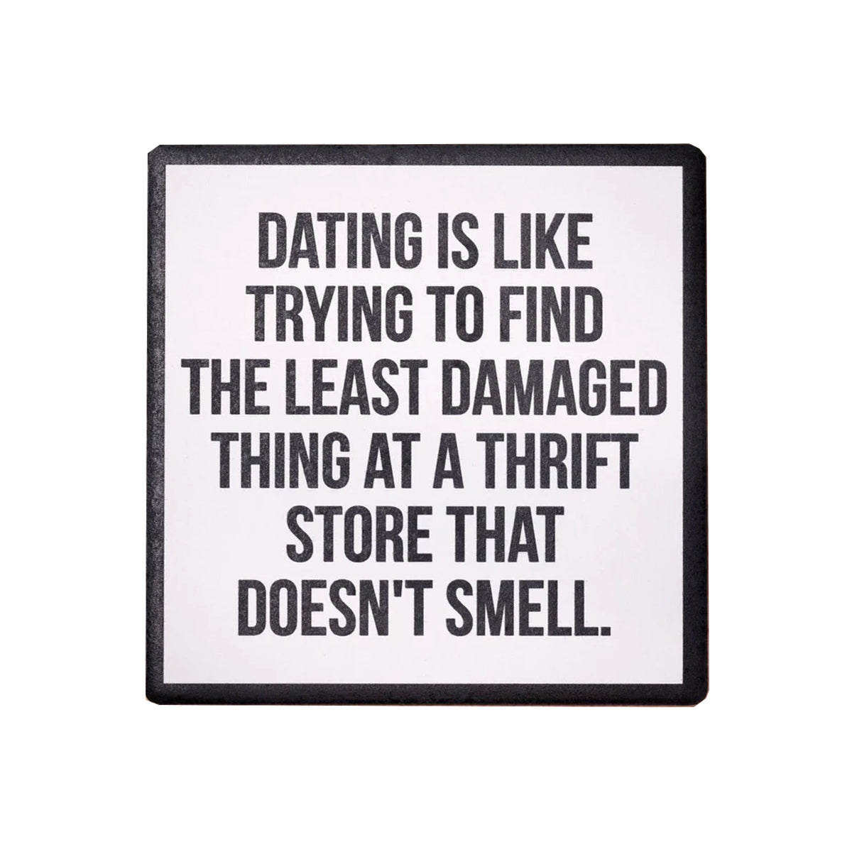 Thrift Store Dating Coaster - Domestic Domestic