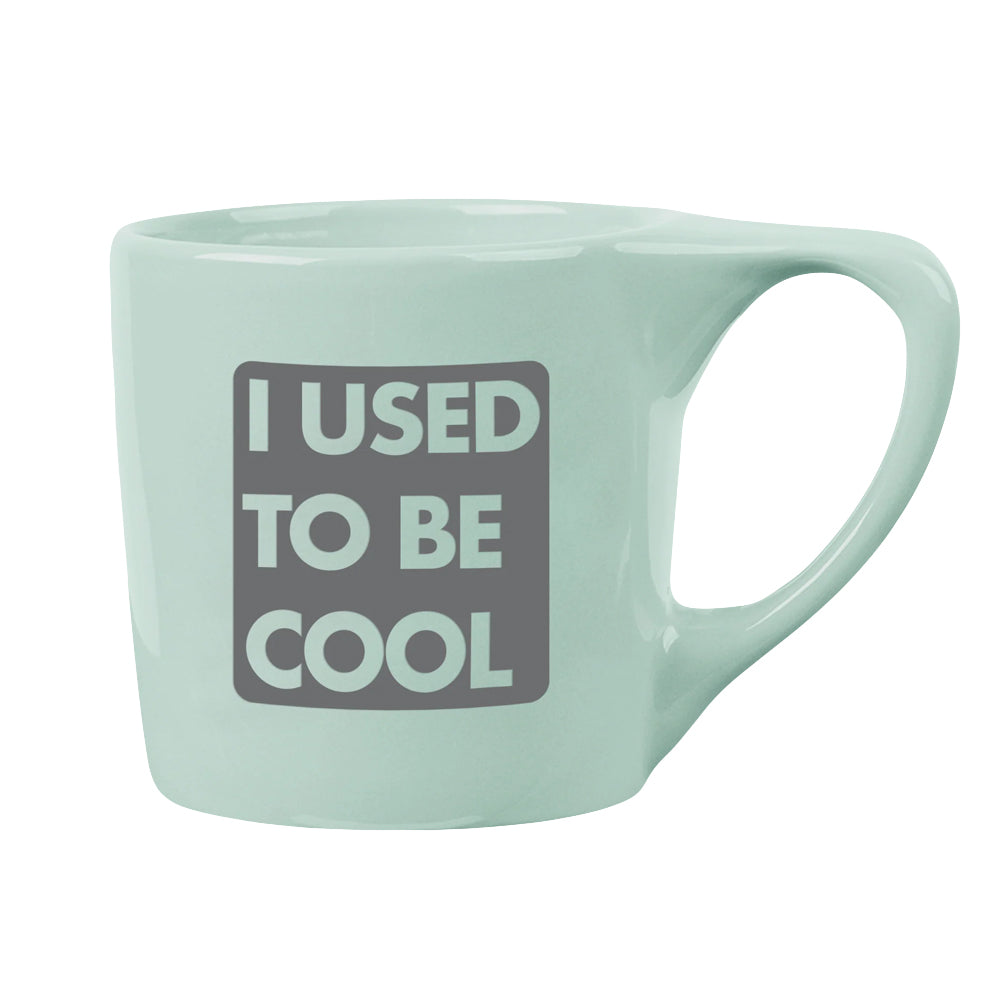 Used to be Cool Coffee Mug