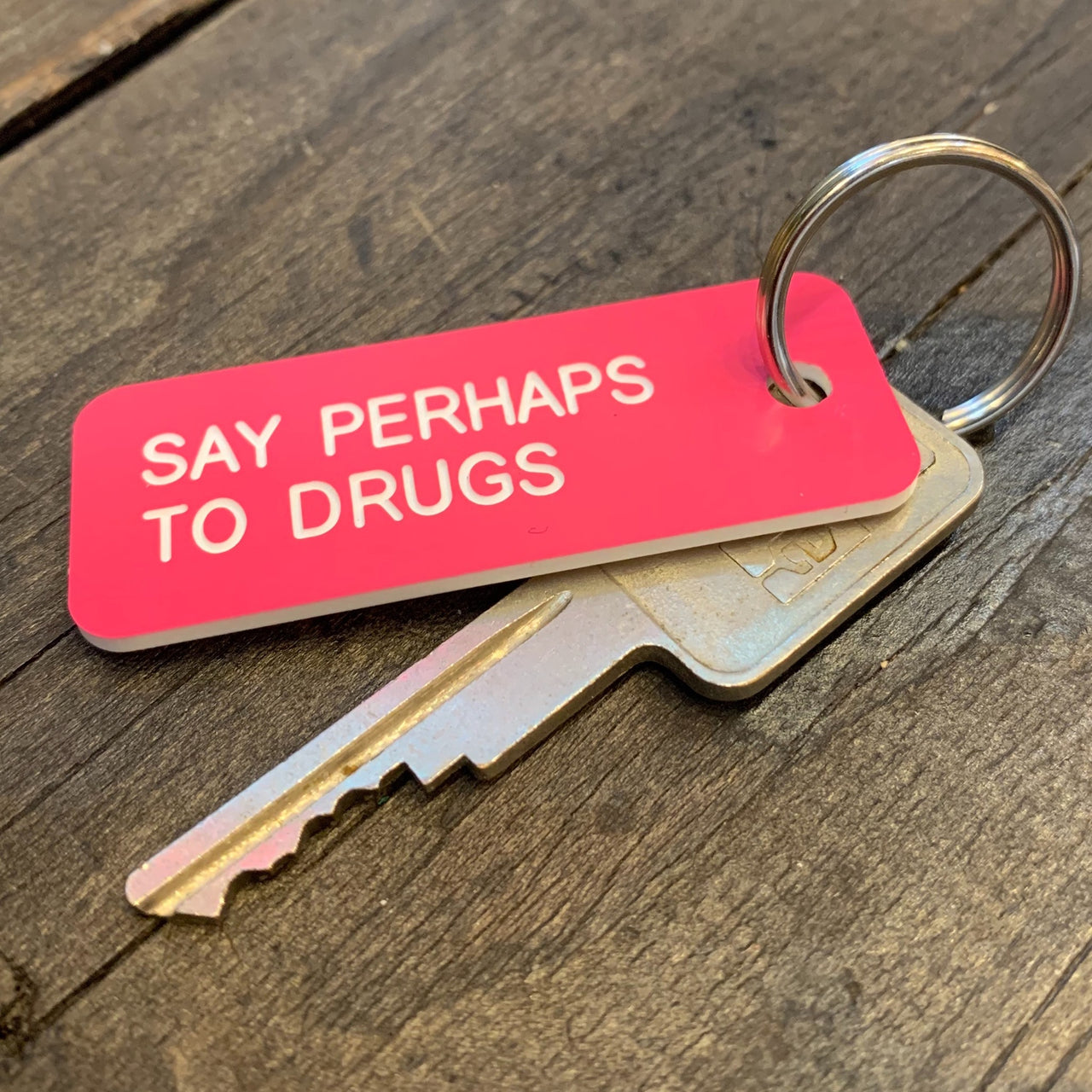 Keytag | Say Perhaps to Drugs
