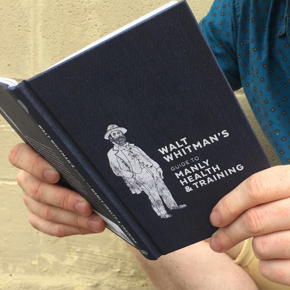 Walt Whitman's Guide to Manly Health and Training