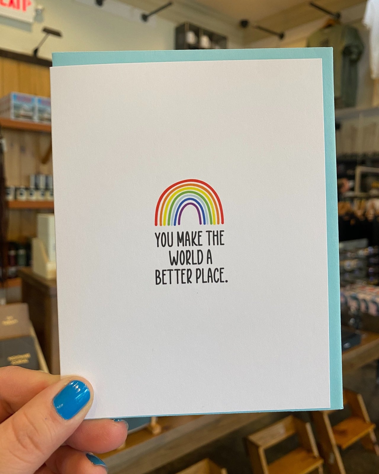 You Make The World Card