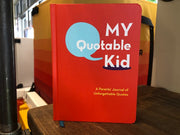 My Quotable Kid: A Parents' Journal of Unforgettable Quotes - Domestic Domestic