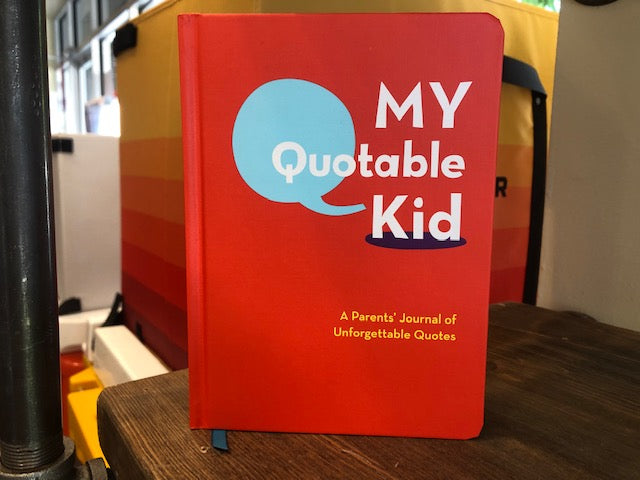 My Quotable Kid: A Parents' Journal of Unforgettable Quotes - Domestic Domestic