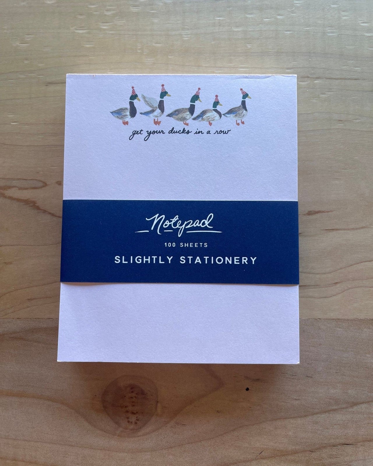 Get Your Ducks In A Row Notepad