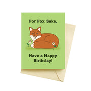 Fox Sake Birthday Card - Domestic Domestic