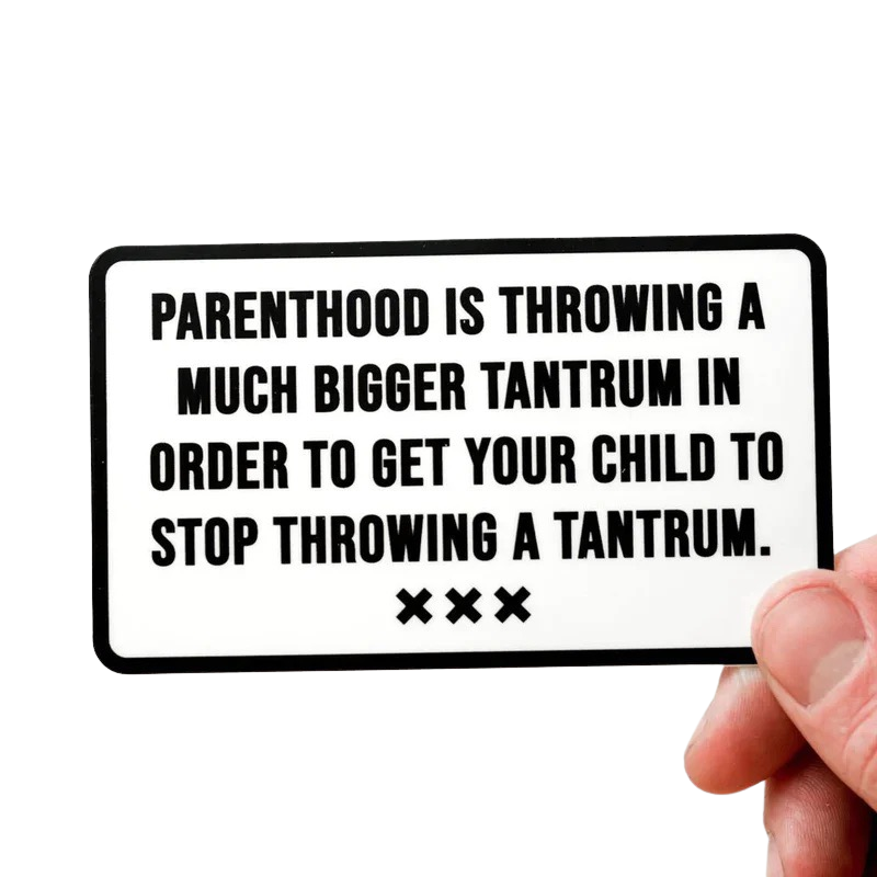 Parenthood is Throwing a Tantrum Sticker