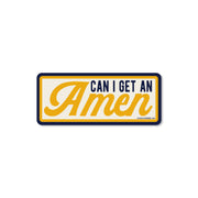 Can I Get An Amen Sticker - Domestic Domestic