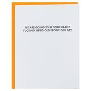 Weird Old People Birthday Card - Domestic Domestic