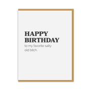 Salty Old Bitch Birthday Card - Domestic Domestic