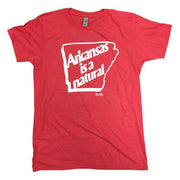 Arkansas is a Natural Tee - Domestic Domestic
