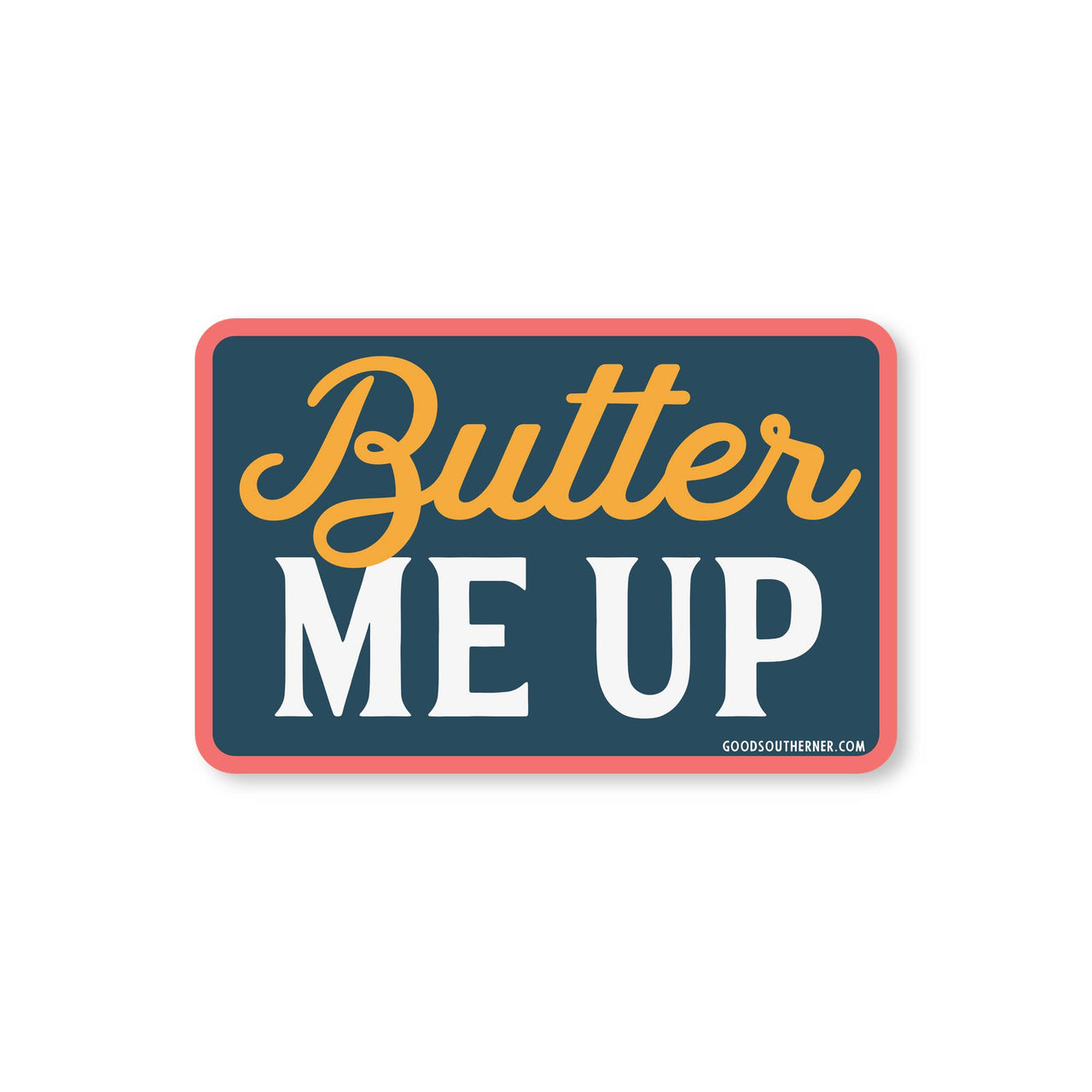 Butter Me Up Sticker