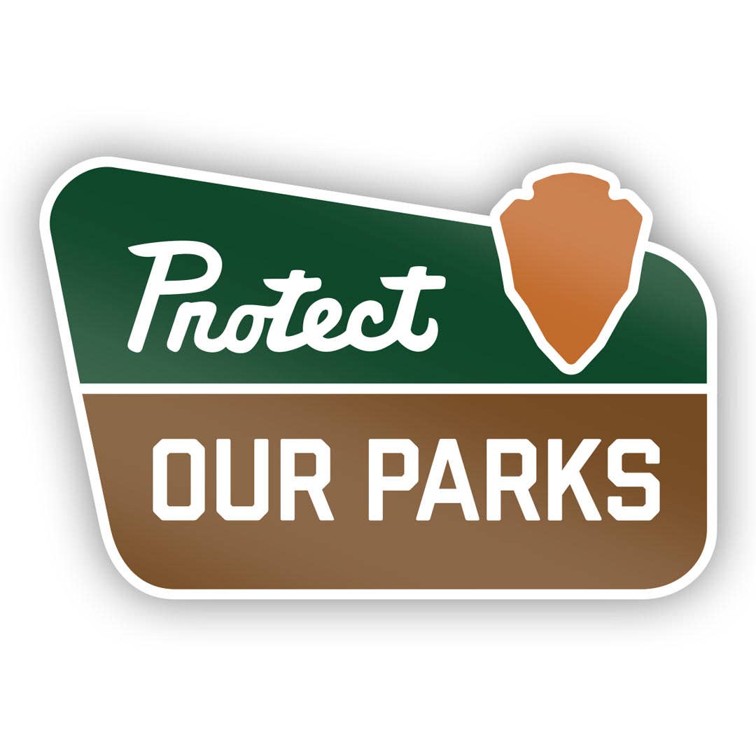 Protect Our Parks Sticker - Domestic Domestic