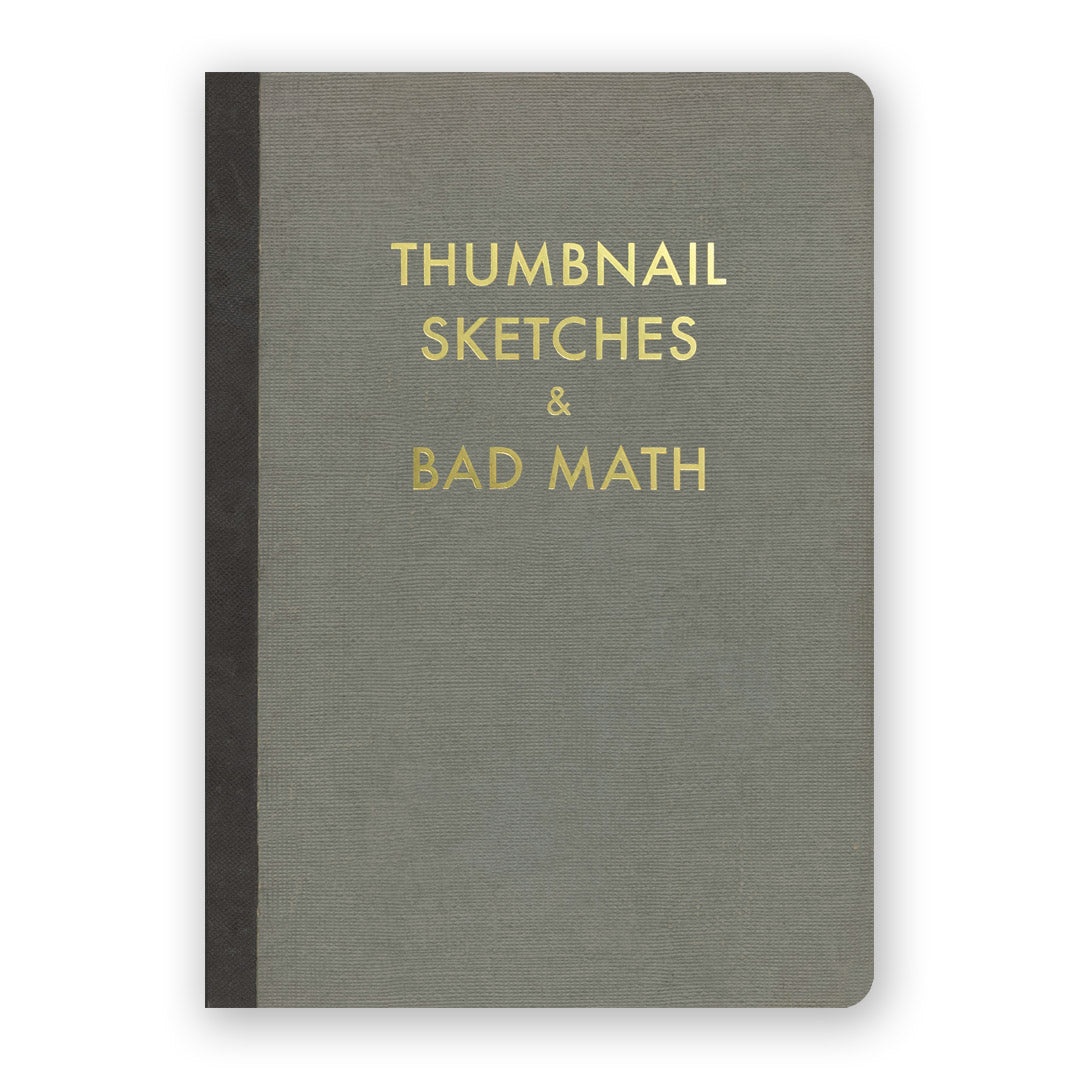 Thumbnail Sketches & Bad Math Journal
