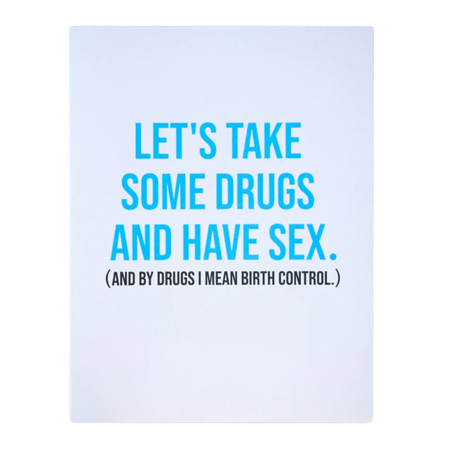 Let's Take Drugs Card