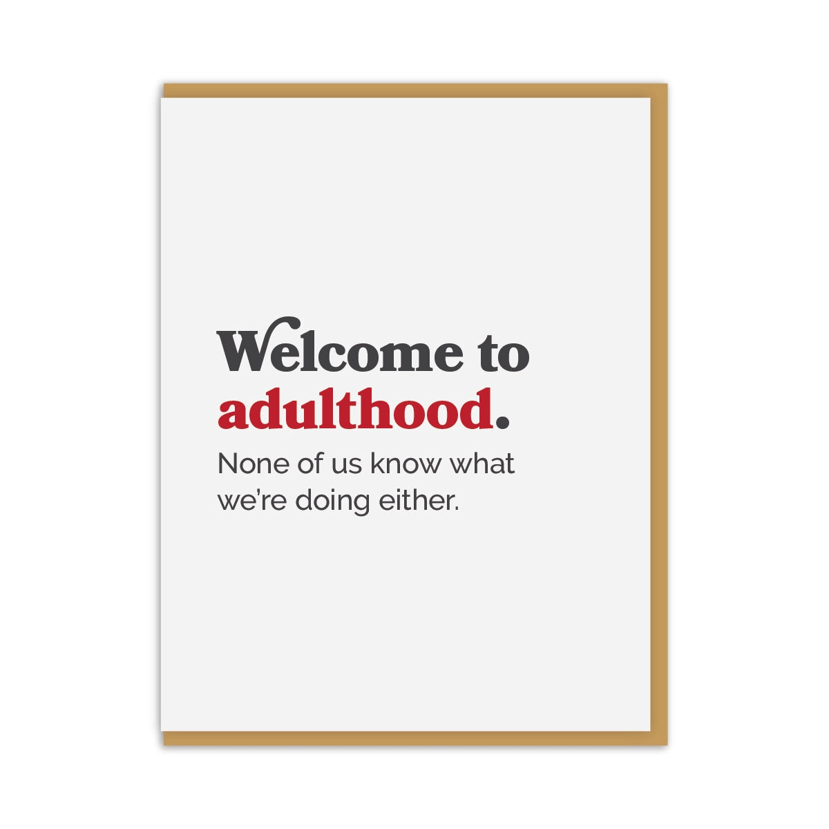 Welcome to Adulthood Card