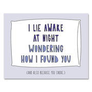 Because You Snore Card - Domestic Domestic