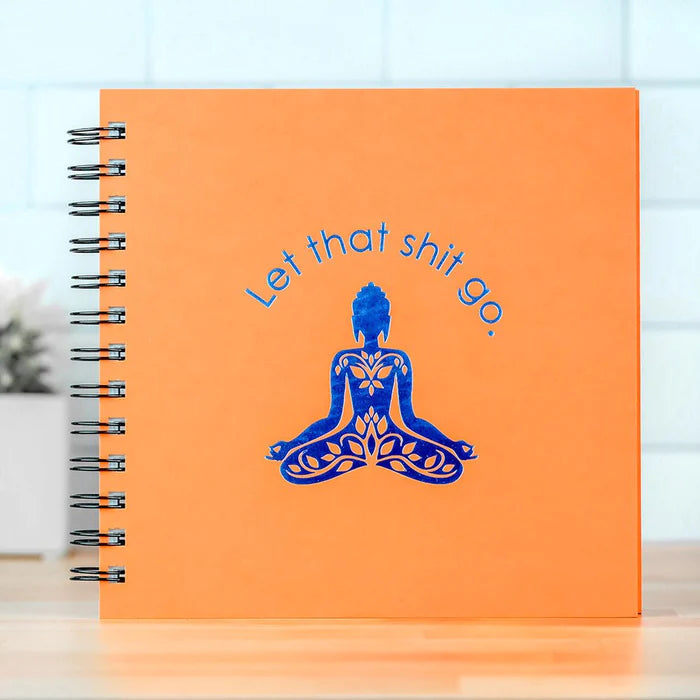 Let That Shit Go foil Pressed Journal