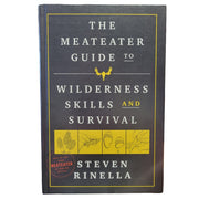 The MeatEater Guide to Wilderness Skills - Domestic Domestic