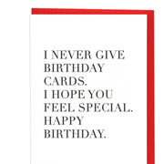 I Never Give Cards Card - Domestic Domestic