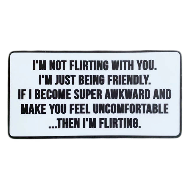 I'm Not Flirting Sticker