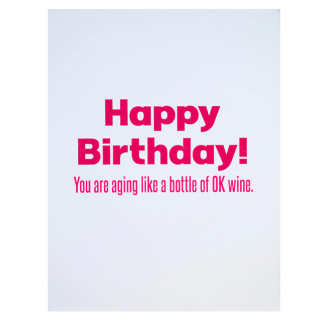 Ok Wine Birthday Card
