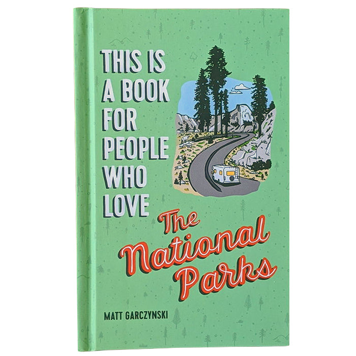 This Is a Book for People Who Love the National Parks