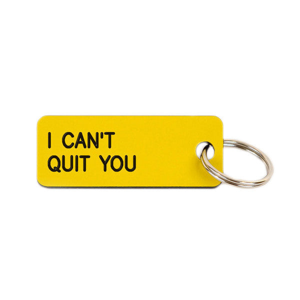 Keytag | I Can't Quit You