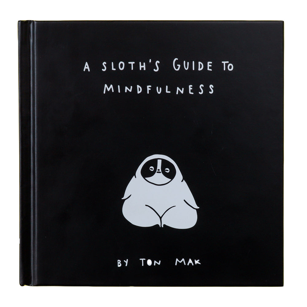 A Sloth's Guide To Mindfulness - Domestic Domestic
