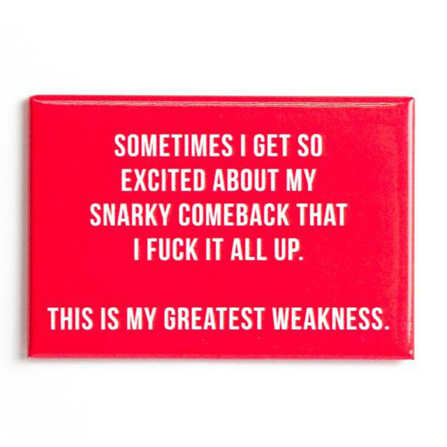 Snarky Comeback Magnet