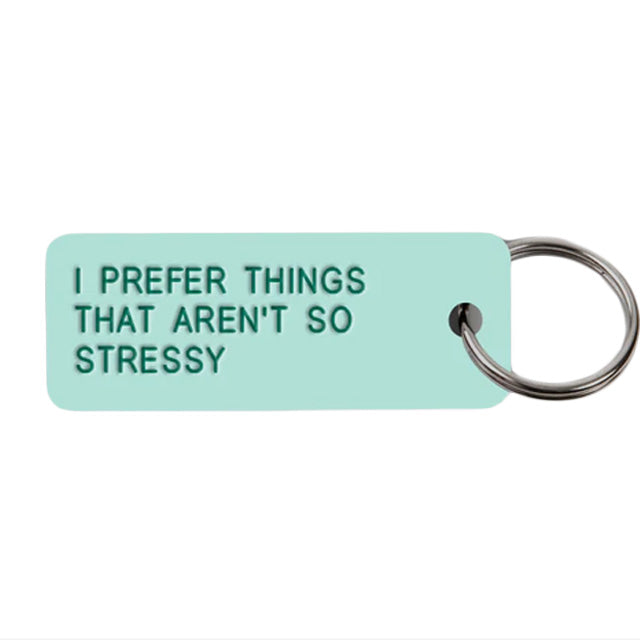 Keytag | Aren't So Stressy