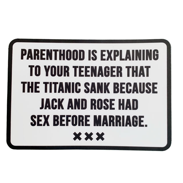 Parenthood and the Titanic Sticker